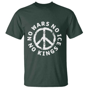 No Kings No ICE No Wars T Shirt Peace Sign Anti War Freedom Activist TS14 Dark Forest Green Print Your Wear