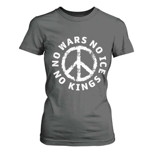 No Kings No ICE No Wars T Shirt For Women Peace Sign Anti War Freedom Activist TS14 Dark Heather Print Your Wear