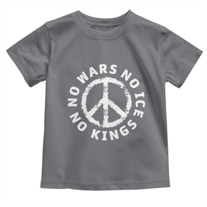No Kings No ICE No Wars Toddler T Shirt Peace Sign Anti War Freedom Activist TS14 Charcoal Print Your Wear