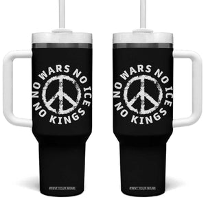 No Kings No ICE No Wars Tumbler With Handle Peace Sign Anti War Freedom Activist TS14 One Size: 40 oz Black Print Your Wear