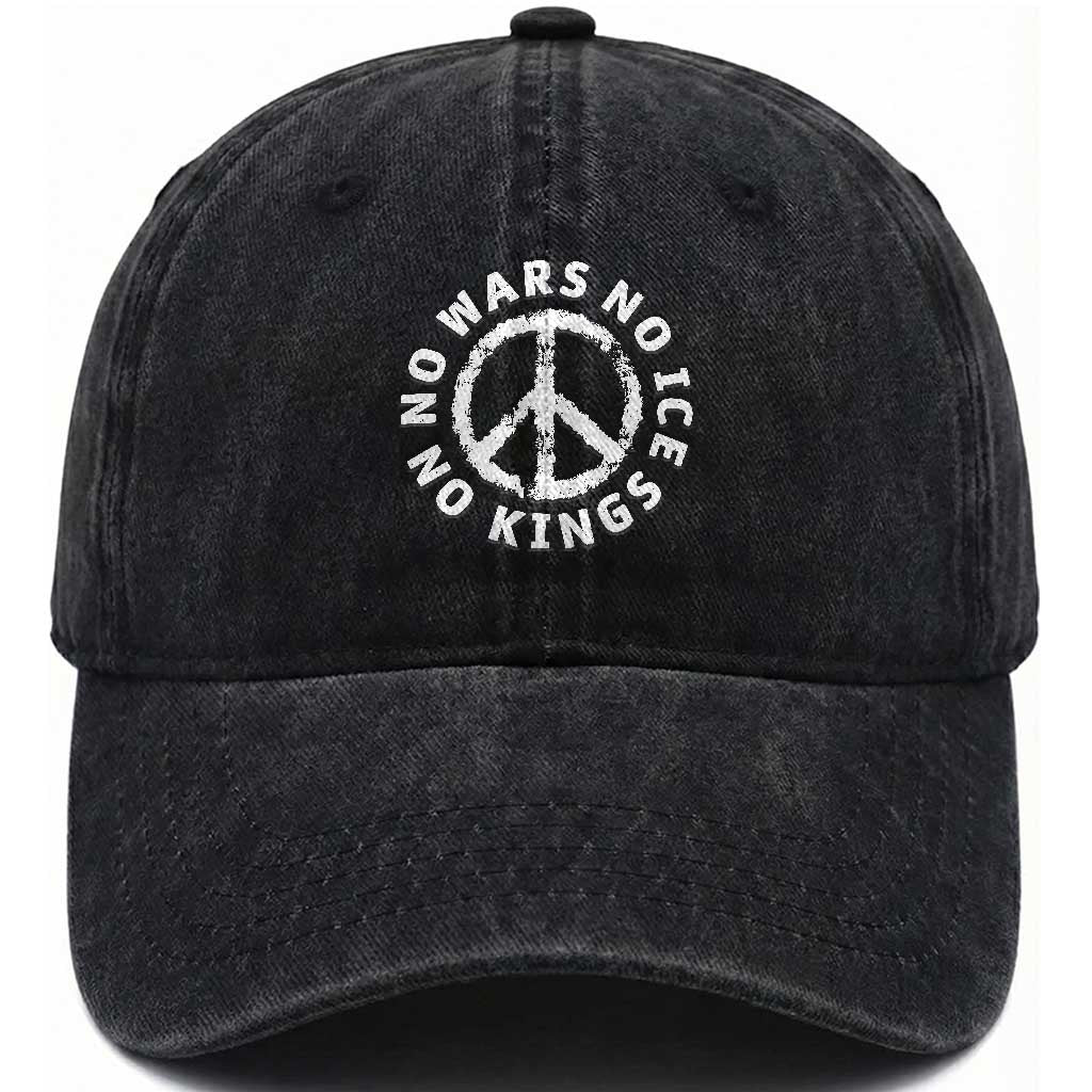 No Kings No ICE No Wars Washed Cotton Baseball Cap Peace Sign Anti War Freedom Activist TS14 Print Your Wear