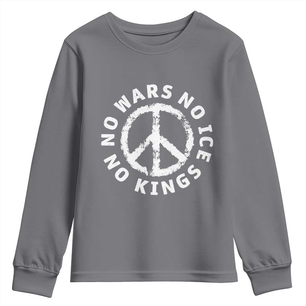 No Kings No ICE No Wars Youth Sweatshirt Peace Sign Anti War Freedom Activist TS14 Charcoal Print Your Wear