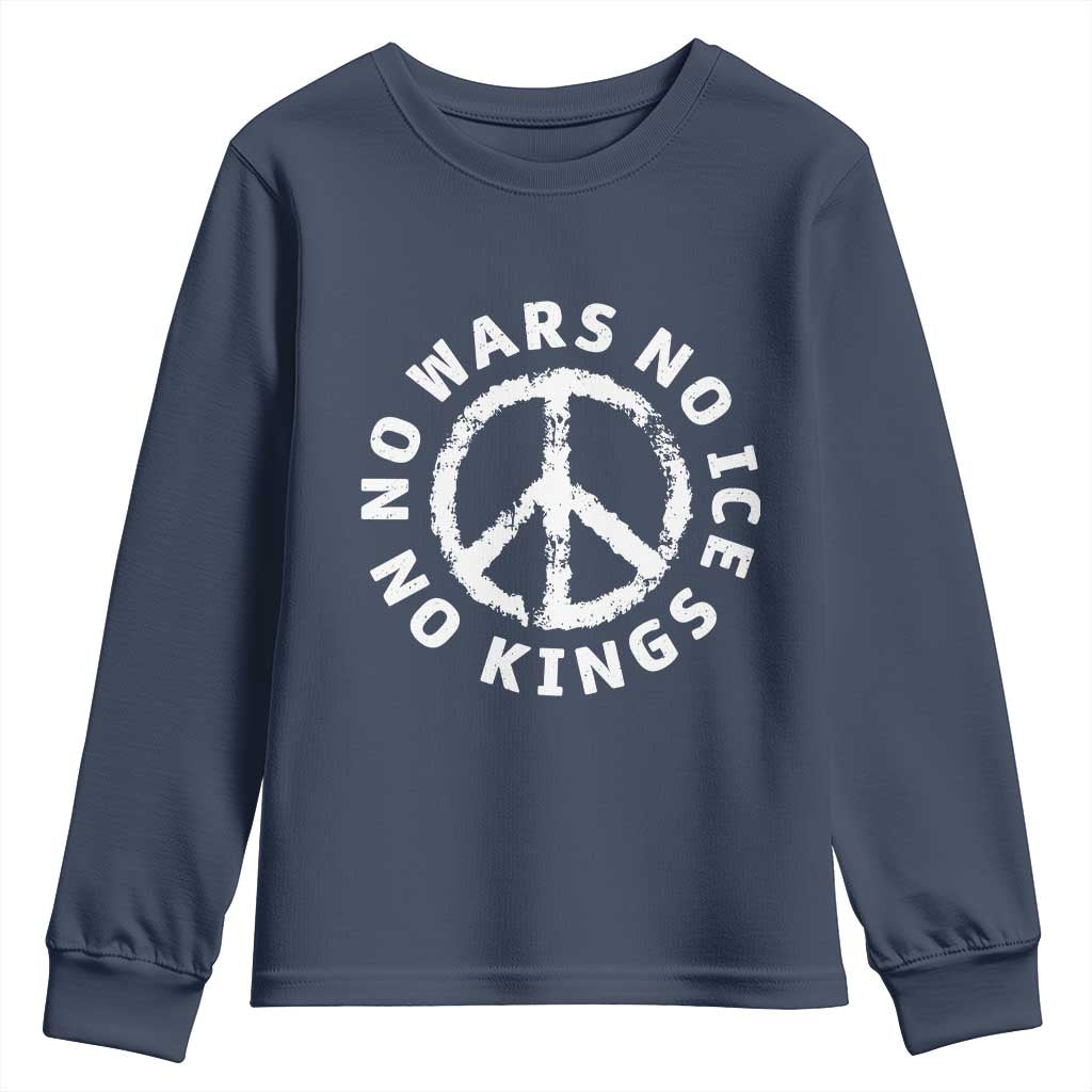 No Kings No ICE No Wars Youth Sweatshirt Peace Sign Anti War Freedom Activist TS14 Navy Print Your Wear