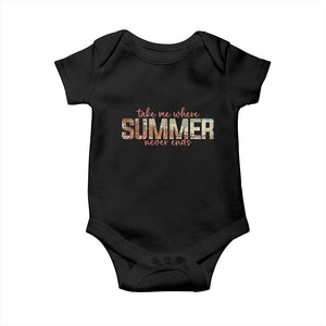 Take Me Where Summer Never Ends Baby Onesie Summer Beach Vacation TS14 Black Print Your Wear