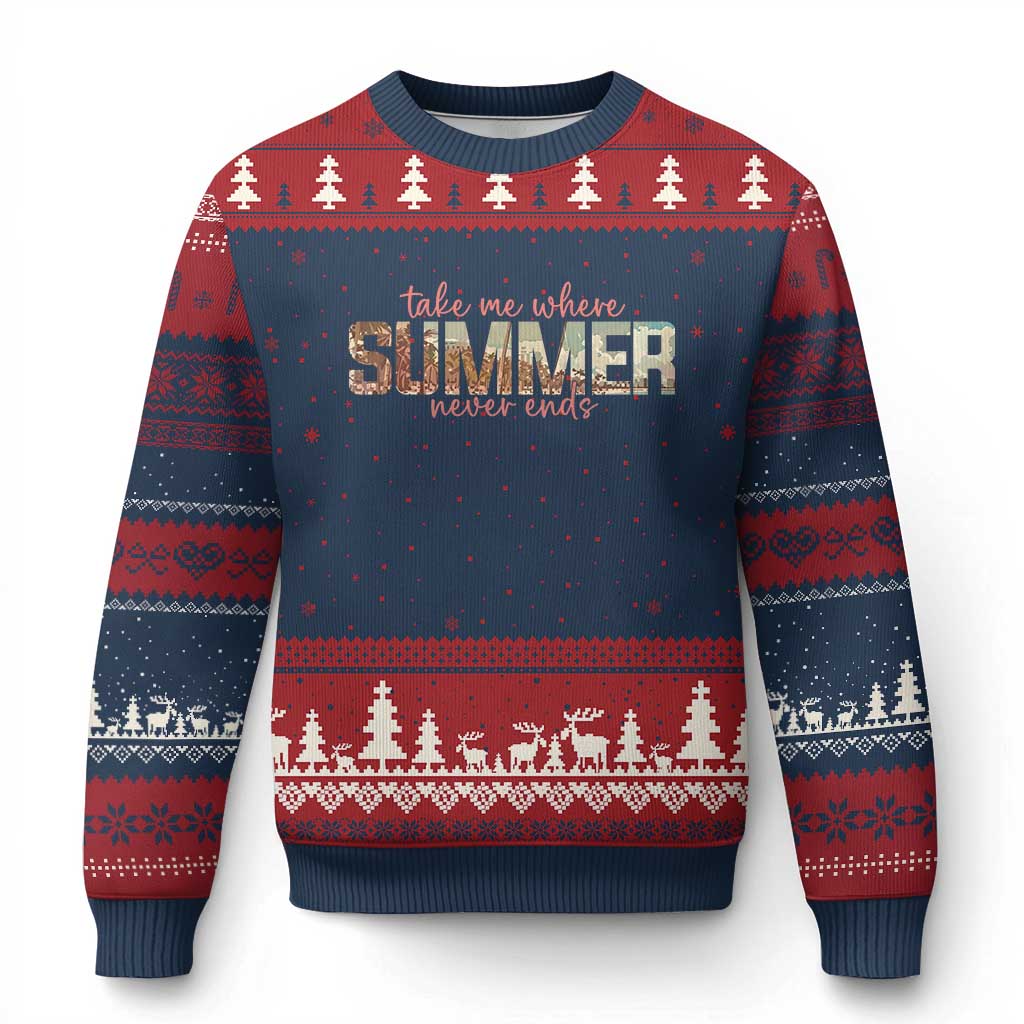 Take Me Where Summer Never Ends Ugly Christmas Sweater Summer Beach Vacation TS14 Navy Red Print Your Wear