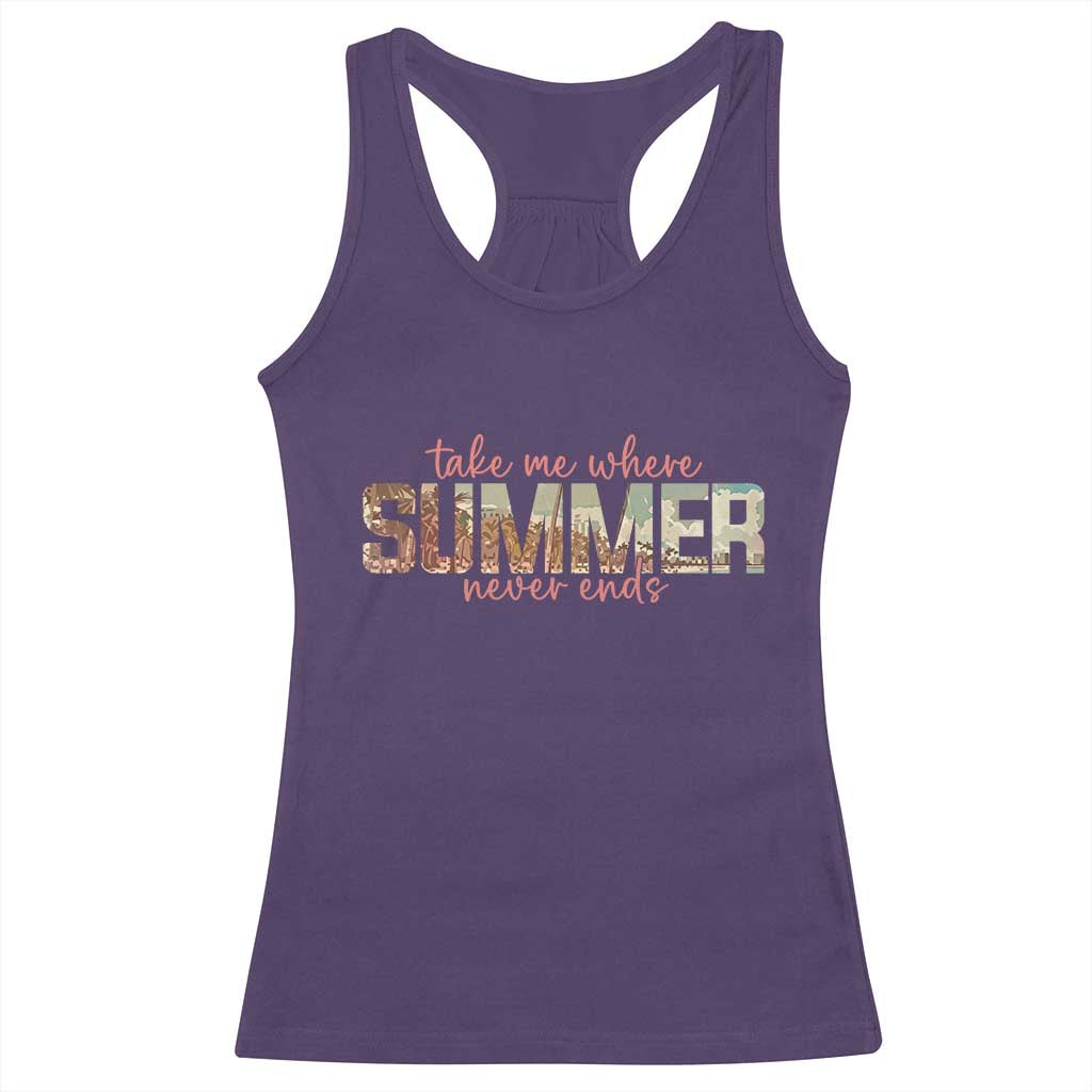 Take Me Where Summer Never Ends Racerback Tank Top Summer Beach Vacation TS14 Purple Print Your Wear