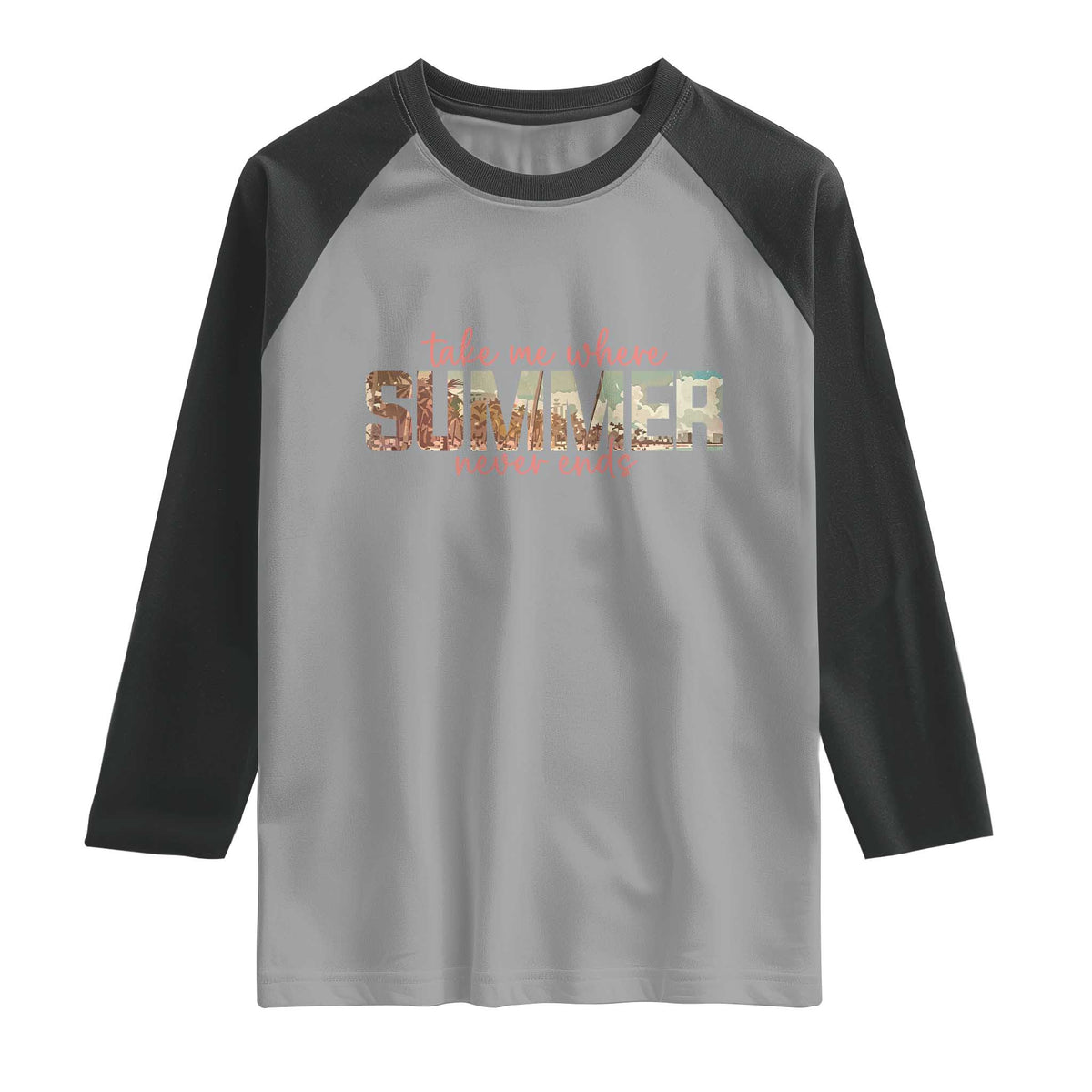 Take Me Where Summer Never Ends Raglan Shirt Summer Beach Vacation TS14 Sport Gray Black Print Your Wear