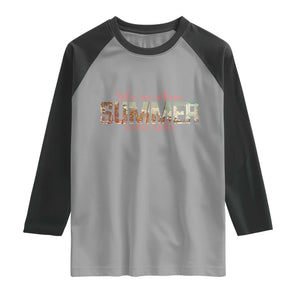 Take Me Where Summer Never Ends Raglan Shirt Summer Beach Vacation TS14 Sport Gray Black Print Your Wear