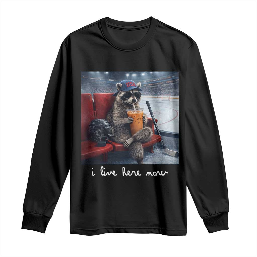 Hockey Mom Raccoon Iced Coffee Long Sleeve Shirt I Live Here Now TS14 Black Print Your Wear