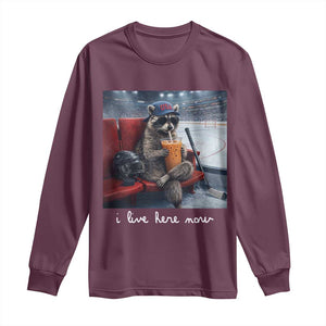 Hockey Mom Raccoon Iced Coffee Long Sleeve Shirt I Live Here Now TS14 Maroon Print Your Wear