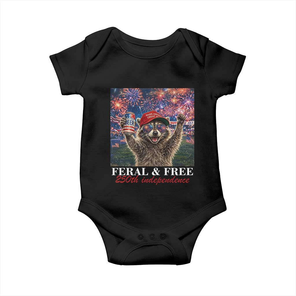 USA 250 Years Freedom Baby Onesie Feral and Free Funny Raccoon Driking Beer 4th of July TS14 Black Print Your Wear