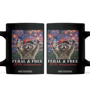 USA 250 Years Freedom Coffee Mug Feral and Free Funny Raccoon Driking Beer 4th of July TS14 Black Print Your Wear