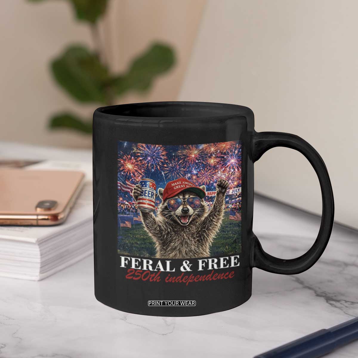 USA 250 Years Freedom Coffee Mug Feral and Free Funny Raccoon Driking Beer 4th of July TS14 Print Your Wear