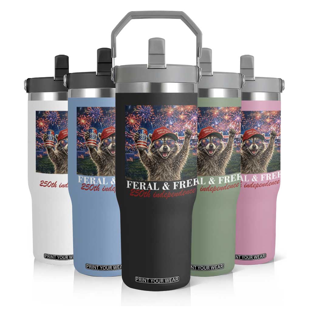 USA 250 Years Freedom Flip Straw Tumbler Feral and Free Funny Raccoon Driking Beer 4th of July TS14 Print Your Wear