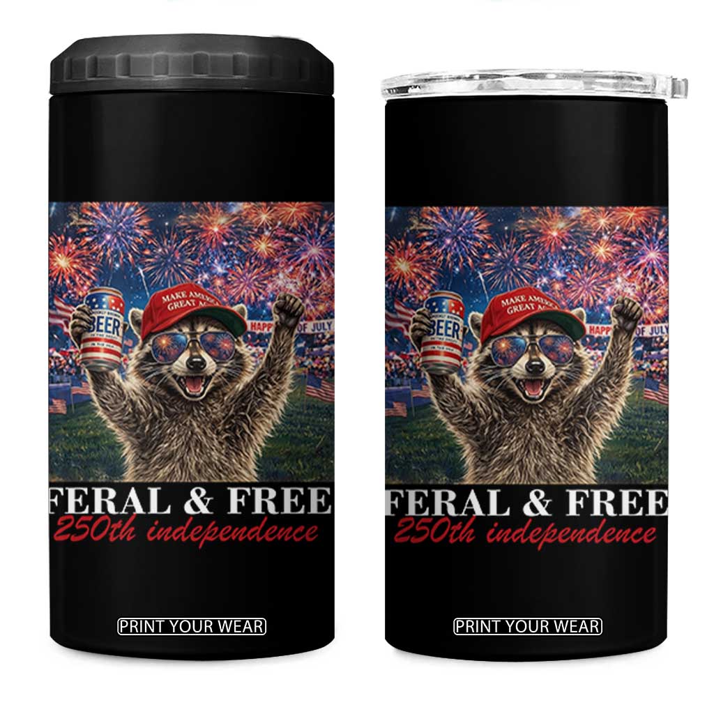 USA 250 Years Freedom 4 in 1 Can Cooler Tumbler Feral and Free Funny Raccoon Driking Beer 4th of July TS14 One Size: 16 oz Black Print Your Wear