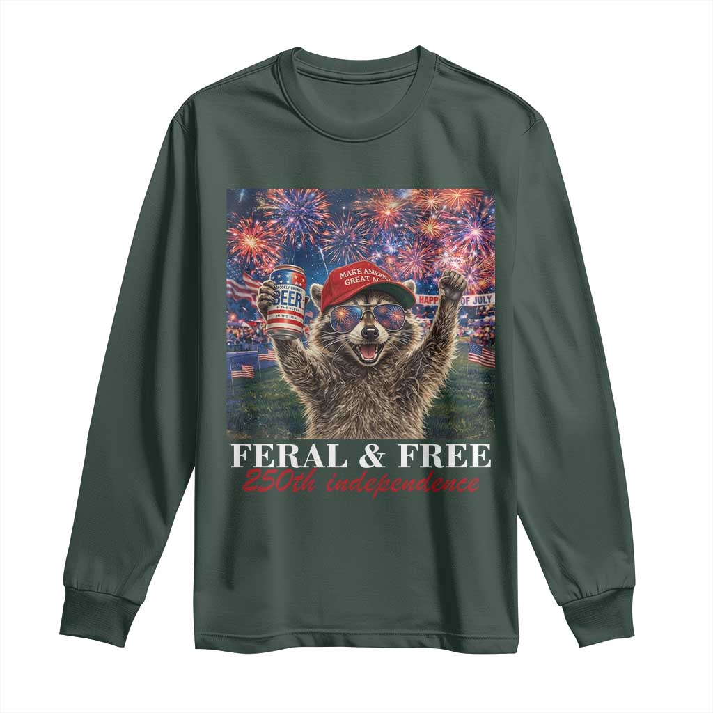 USA 250 Years Freedom Long Sleeve Shirt Feral and Free Funny Raccoon Driking Beer 4th of July TS14 Dark Forest Green Print Your Wear
