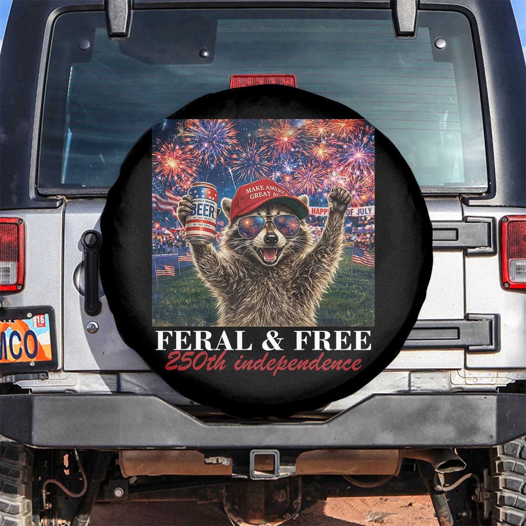 USA 250 Years Freedom Spare Tire Cover Feral and Free Funny Raccoon Driking Beer 4th of July TS14 No hole Black Print Your Wear