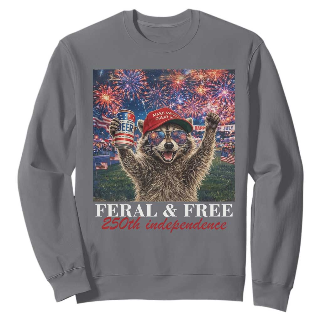 USA 250 Years Freedom Sweatshirt Feral and Free Funny Raccoon Driking Beer 4th of July TS14 Charcoal Print Your Wear