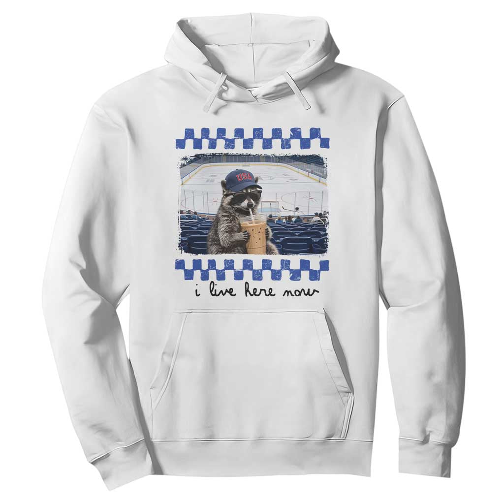 Hockey Mom Raccoon Iced Coffee Hoodie I Live Here Now TS14 White Print Your Wear