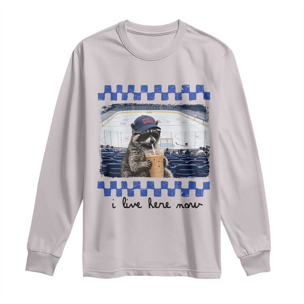 Hockey Mom Raccoon Iced Coffee Long Sleeve Shirt I Live Here Now TS14 Ice Gray Print Your Wear