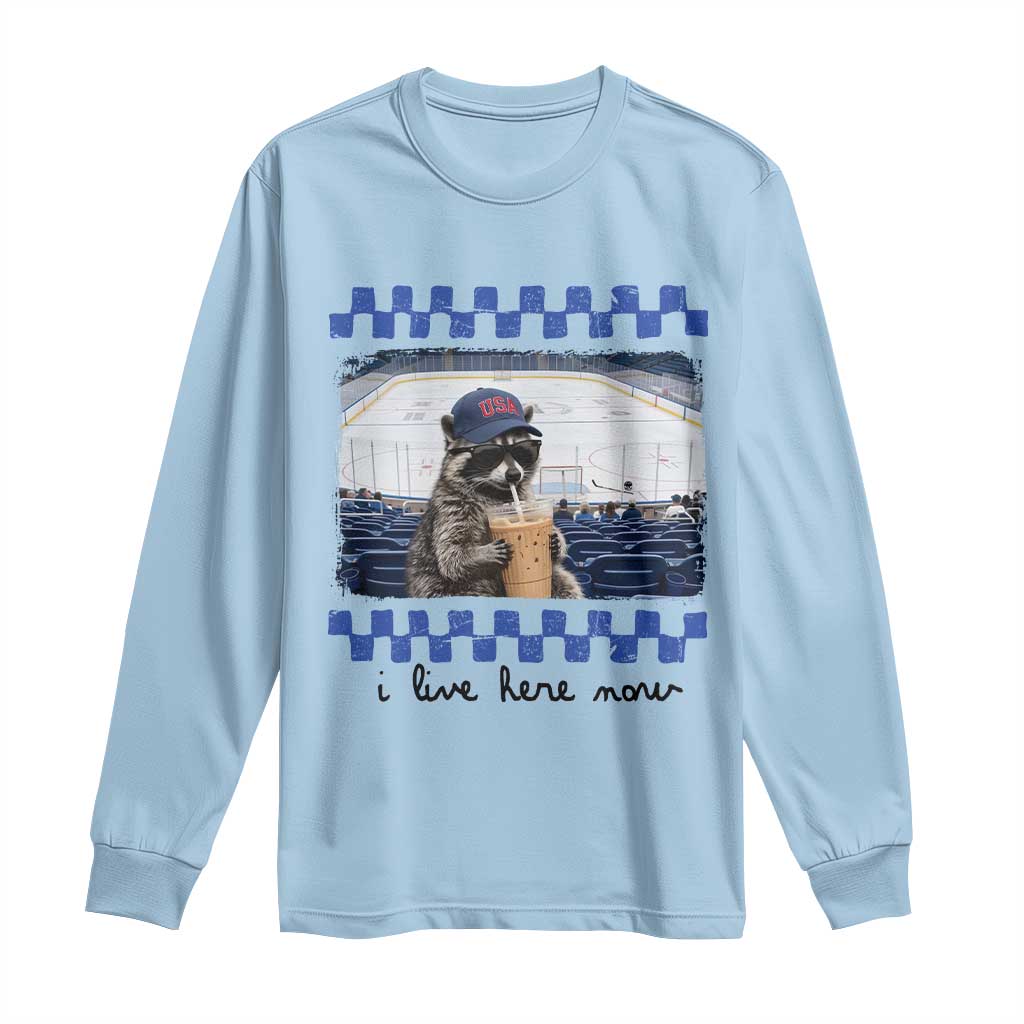 Hockey Mom Raccoon Iced Coffee Long Sleeve Shirt I Live Here Now TS14 Light Blue Print Your Wear