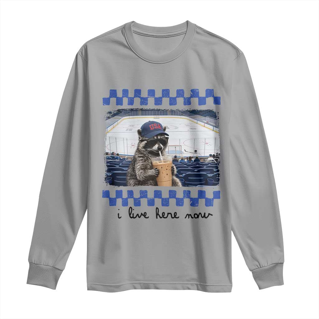 Hockey Mom Raccoon Iced Coffee Long Sleeve Shirt I Live Here Now TS14 Sport Gray Print Your Wear