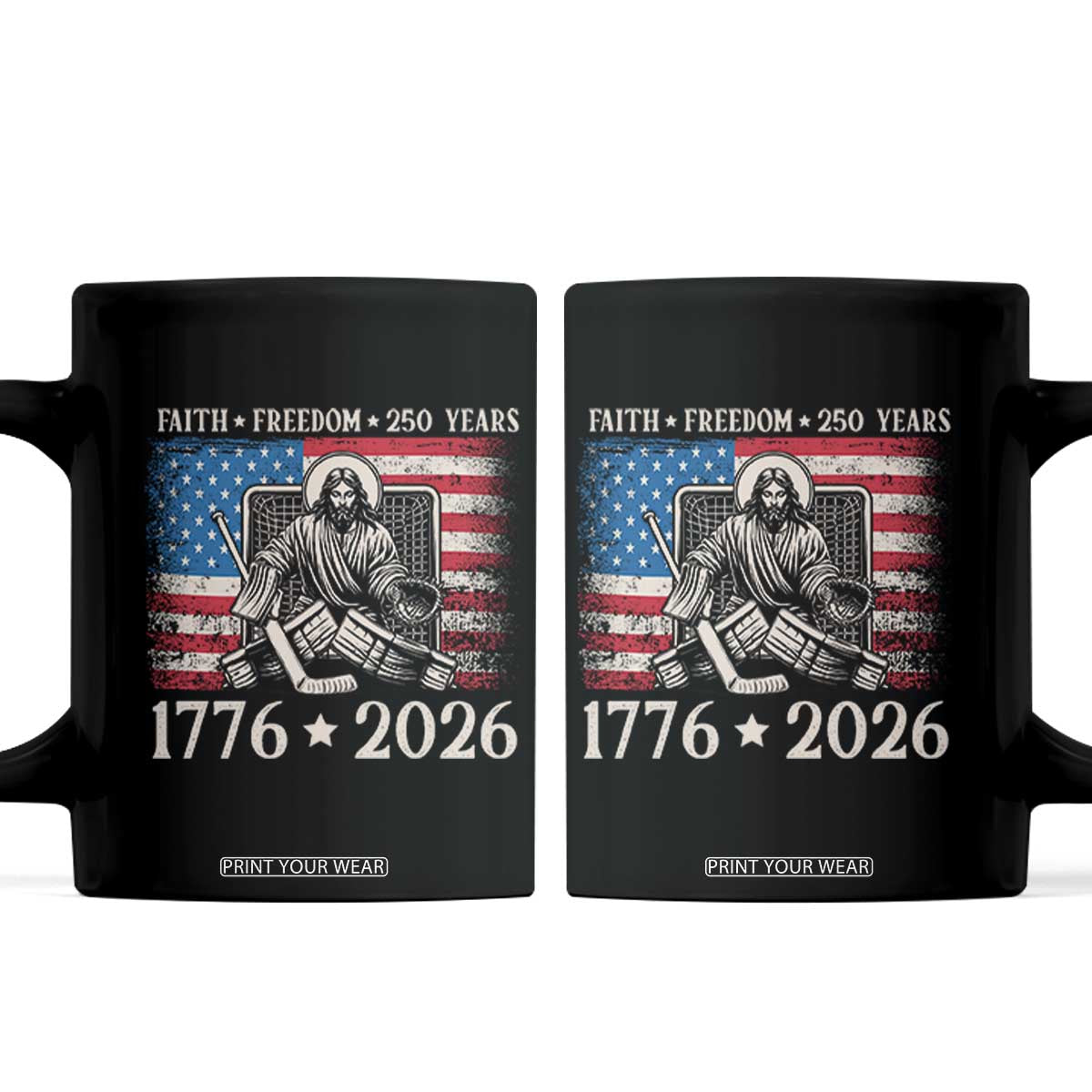 250 Years Faith and Freedom Christian Coffee Mug Jesus Hockey Player 4th of July American Flag TS14 Black Print Your Wear