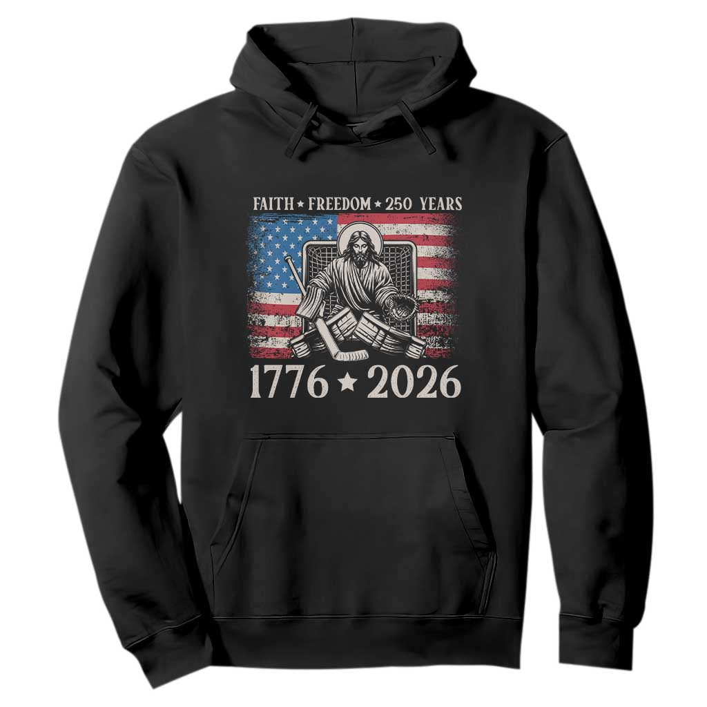 250 Years Faith and Freedom Christian Hoodie Jesus Hockey Player 4th of July American Flag TS14 Black Print Your Wear