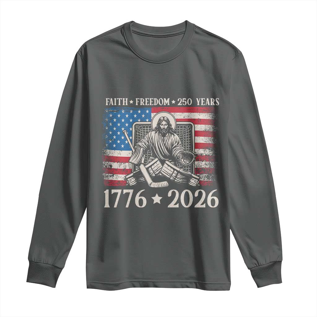 250 Years Faith and Freedom Christian Long Sleeve Shirt Jesus Hockey Player 4th of July American Flag TS14 Dark Heather Print Your Wear