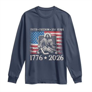 250 Years Faith and Freedom Christian Long Sleeve Shirt Jesus Hockey Player 4th of July American Flag TS14 Navy Print Your Wear
