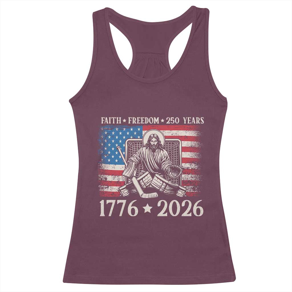 250 Years Faith and Freedom Christian Racerback Tank Top Jesus Hockey Player 4th of July American Flag TS14 Maroon Print Your Wear