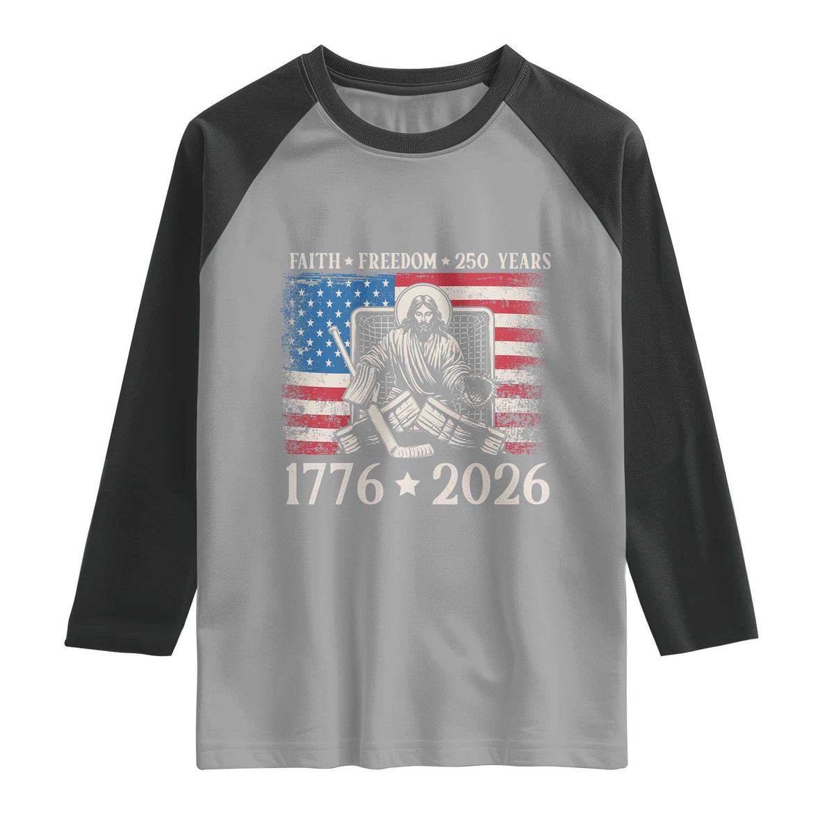 250 Years Faith and Freedom Christian Raglan Shirt Jesus Hockey Player 4th of July American Flag TS14 Sport Gray Black Print Your Wear