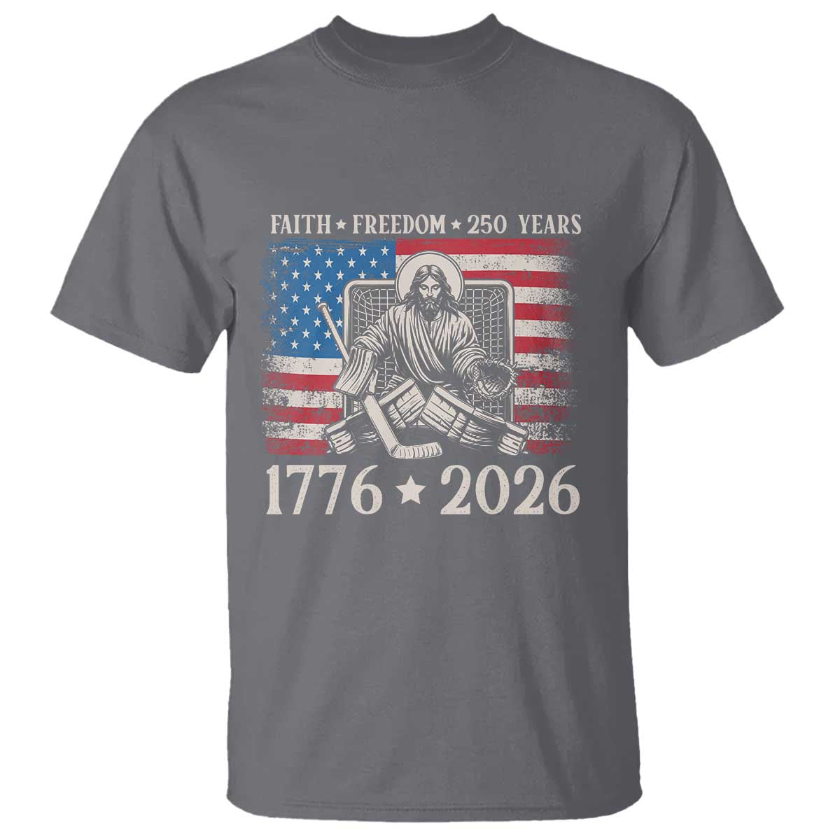 250 Years Faith and Freedom Christian T Shirt Jesus Hockey Player 4th of July American Flag TS14 Charcoal Print Your Wear