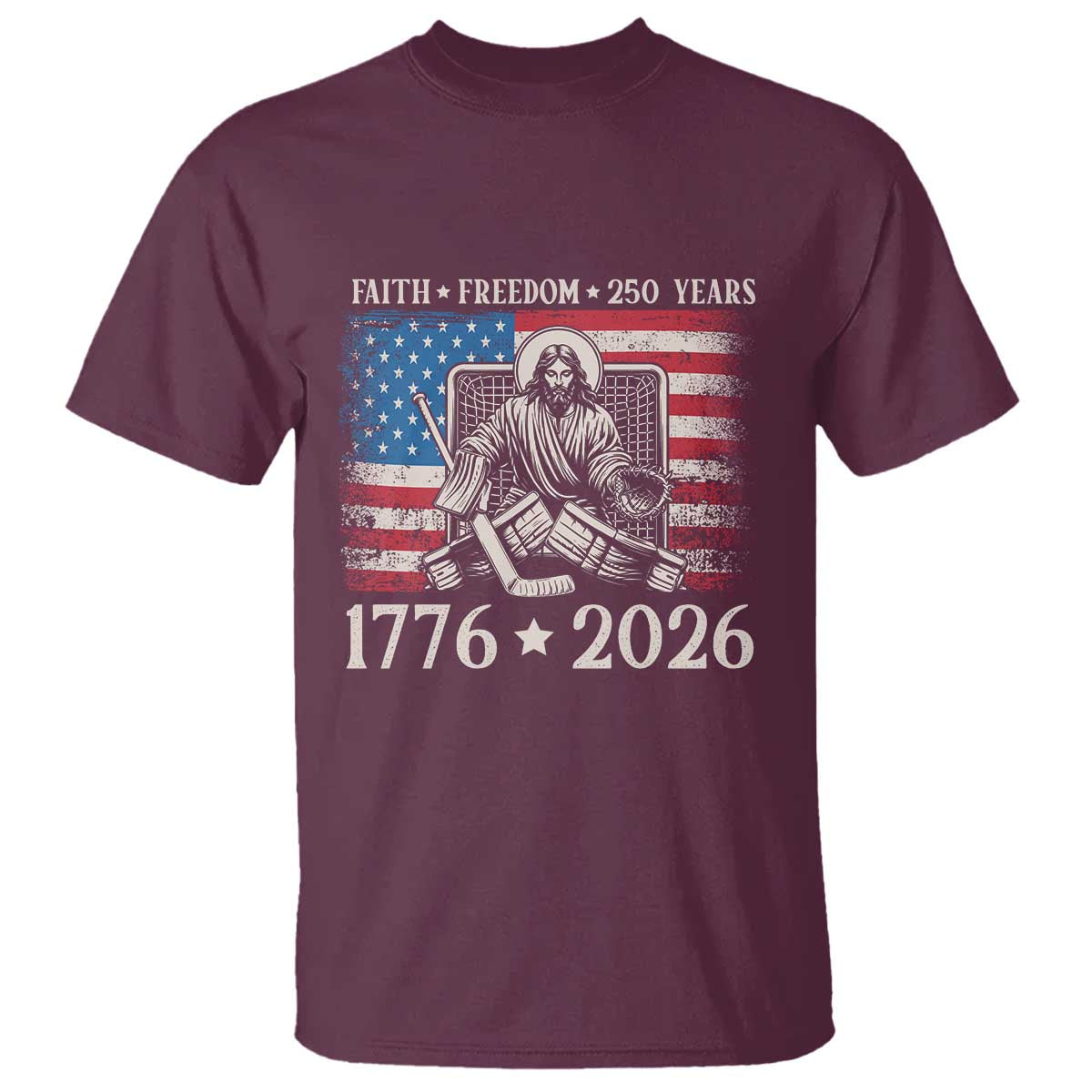 250 Years Faith and Freedom Christian T Shirt Jesus Hockey Player 4th of July American Flag TS14 Maroon Print Your Wear