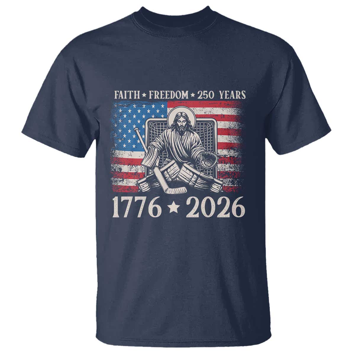 250 Years Faith and Freedom Christian T Shirt Jesus Hockey Player 4th of July American Flag TS14 Navy Print Your Wear