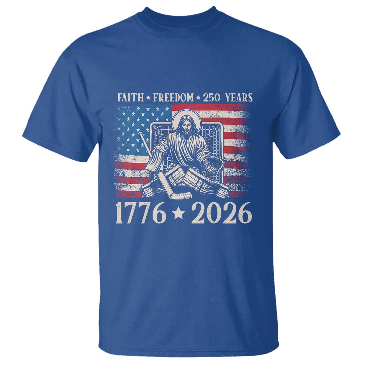 250 Years Faith and Freedom Christian T Shirt Jesus Hockey Player 4th of July American Flag TS14 Royal Blue Print Your Wear