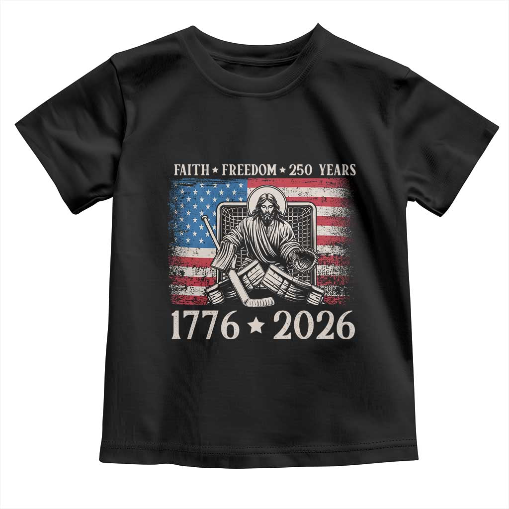 250 Years Faith and Freedom Christian Toddler T Shirt Jesus Hockey Player 4th of July American Flag TS14 Black Print Your Wear