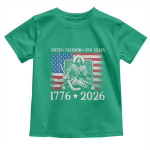 250 Years Faith and Freedom Christian Toddler T Shirt Jesus Hockey Player 4th of July American Flag TS14 Irish Green Print Your Wear