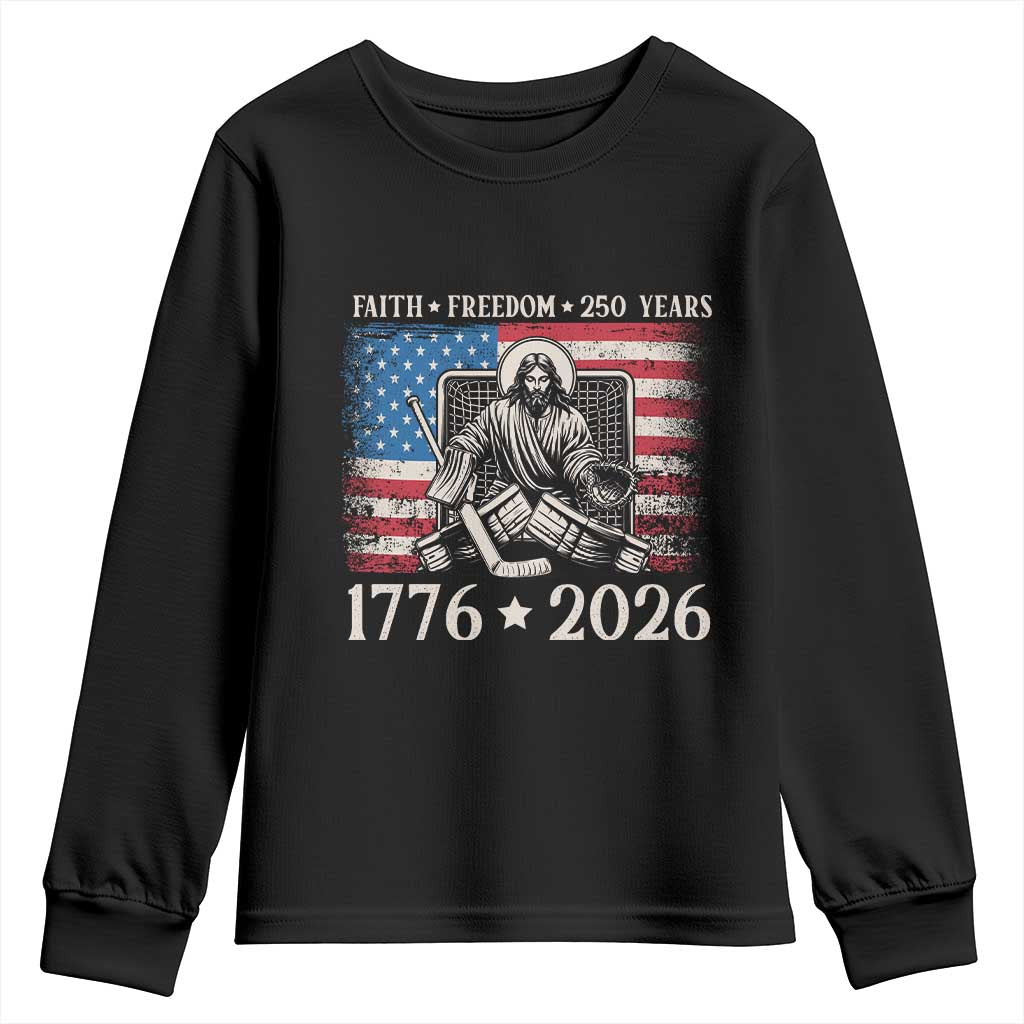 250 Years Faith and Freedom Christian Youth Sweatshirt Jesus Hockey Player 4th of July American Flag TS14 Black Print Your Wear