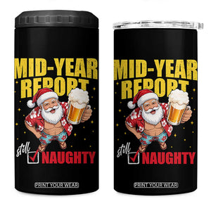 Mid-Year Report Still Naughty 4 in 1 Can Cooler Tumbler Funny Santa Christmas In July