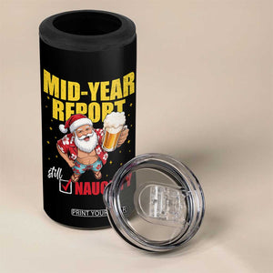 Mid-Year Report Still Naughty 4 in 1 Can Cooler Tumbler Funny Santa Christmas In July