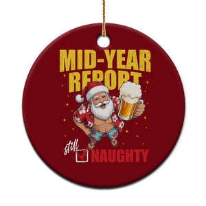 Mid-Year Report Still Naughty Ceramic Ornament Funny Santa Christmas In July TS14 1pc Red Print Your Wear