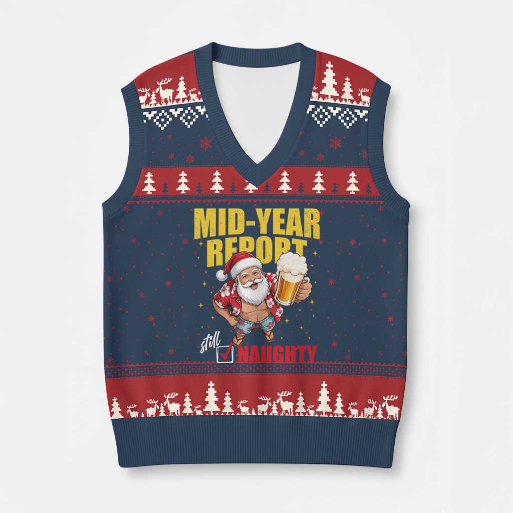 Mid-Year Report Still Naughty V-Neck Knit Sweater Vest Funny Santa Christmas In July