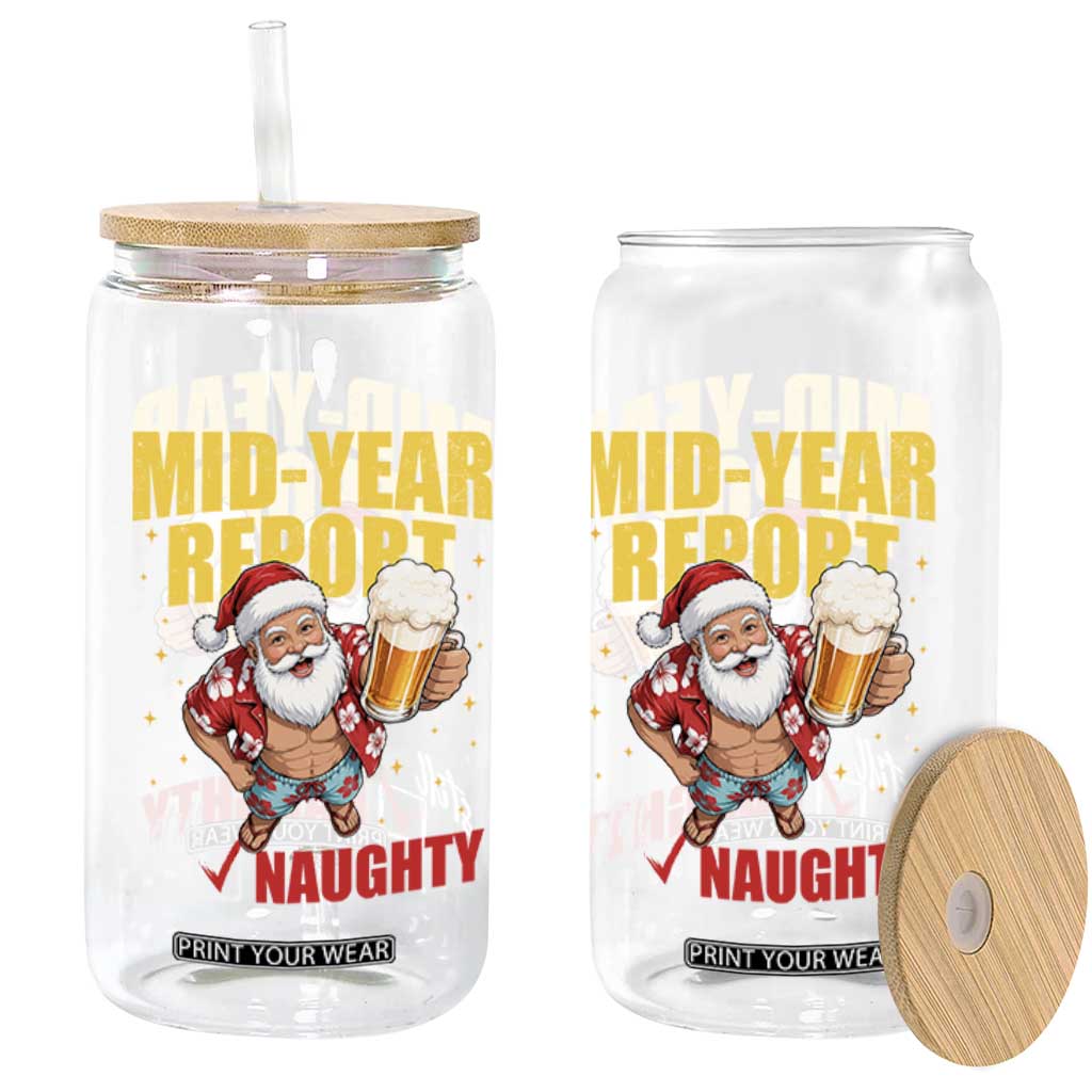 Mid-Year Report Still Naughty Glass Can Funny Santa Christmas In July TS14 Print Your Wear