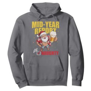 Mid-Year Report Still Naughty Hoodie Funny Santa Christmas In July