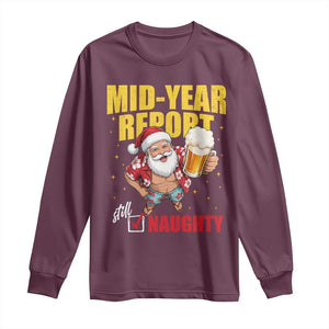Mid-Year Report Still Naughty Long Sleeve Shirt Funny Santa Christmas In July