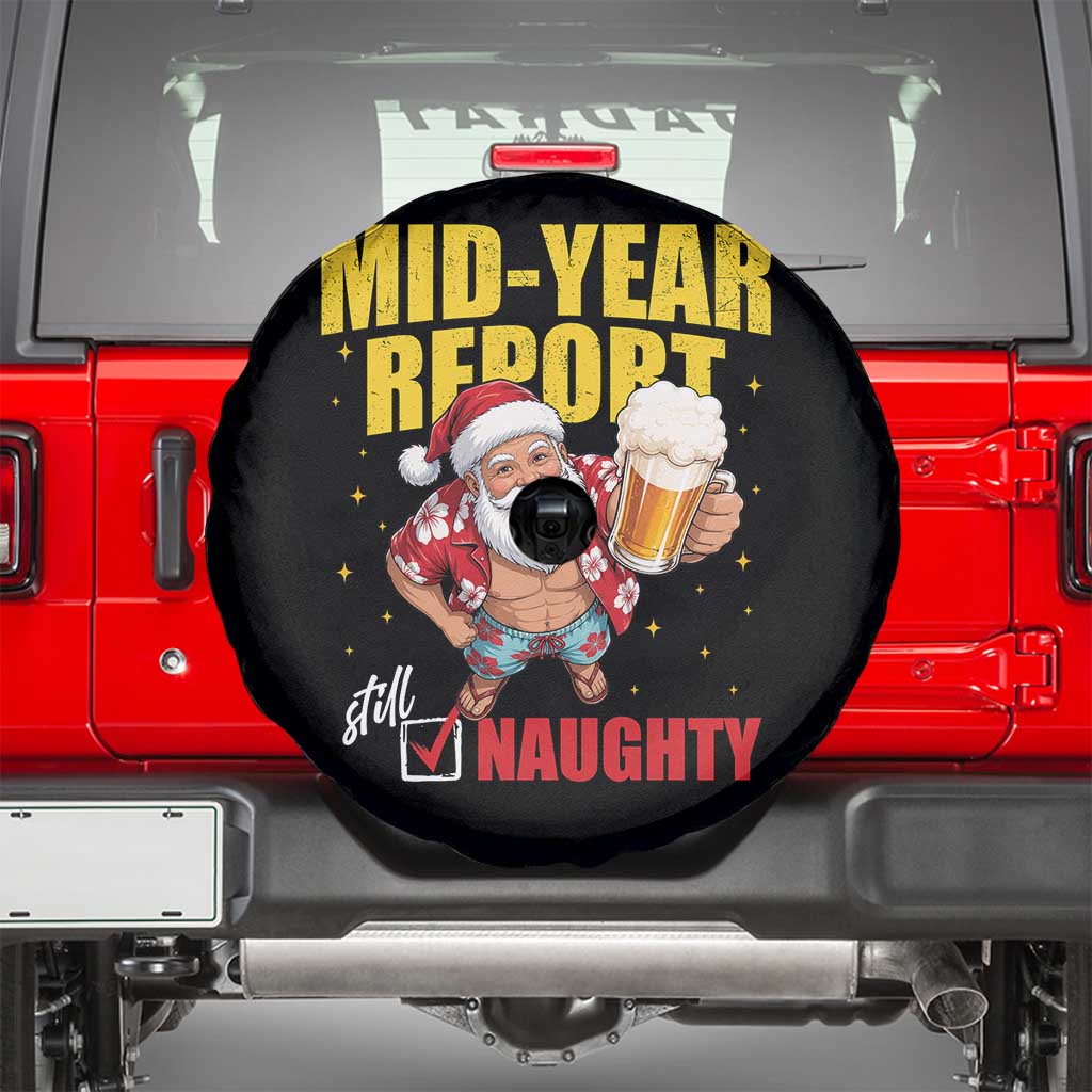 Mid-Year Report Still Naughty Spare Tire Cover Funny Santa Christmas In July