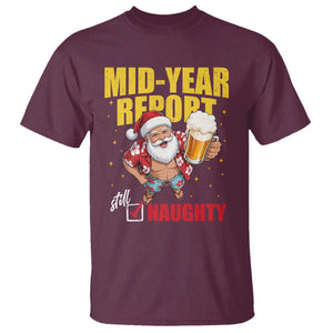 Mid-Year Report Still Naughty T Shirt Funny Santa Christmas In July