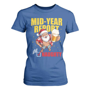 Mid-Year Report Still Naughty T Shirt For Women Funny Santa Christmas In July