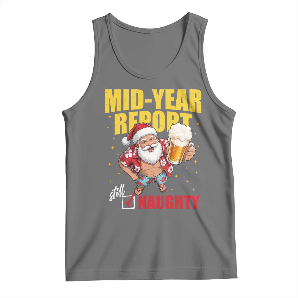 Mid-Year Report Still Naughty Tank Top Funny Santa Christmas In July TS14 Black Heather Print Your Wear